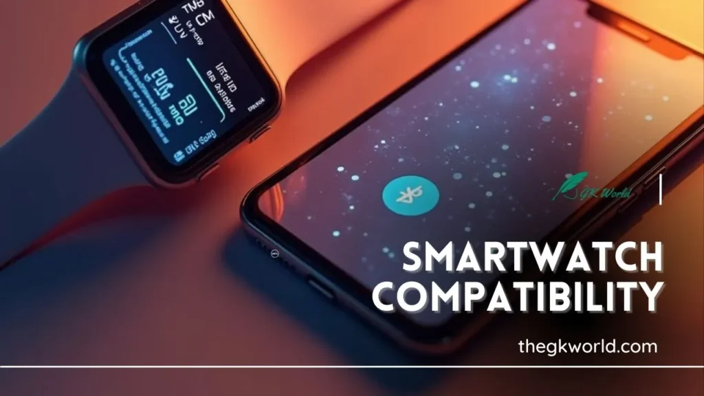 Smartwatch Compatibility