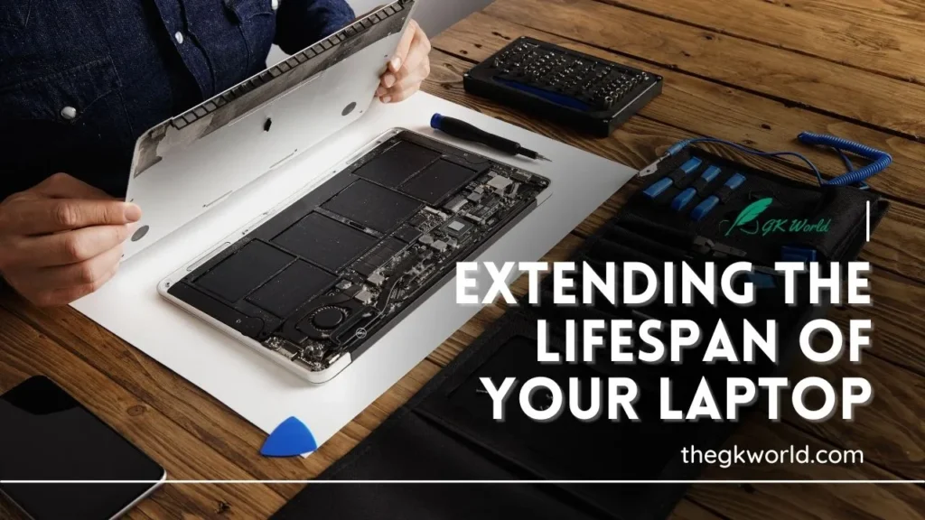 Extending the Lifespan of Your Laptop