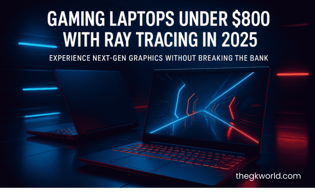 Budget Gaming Laptop Ray Tracing 2025