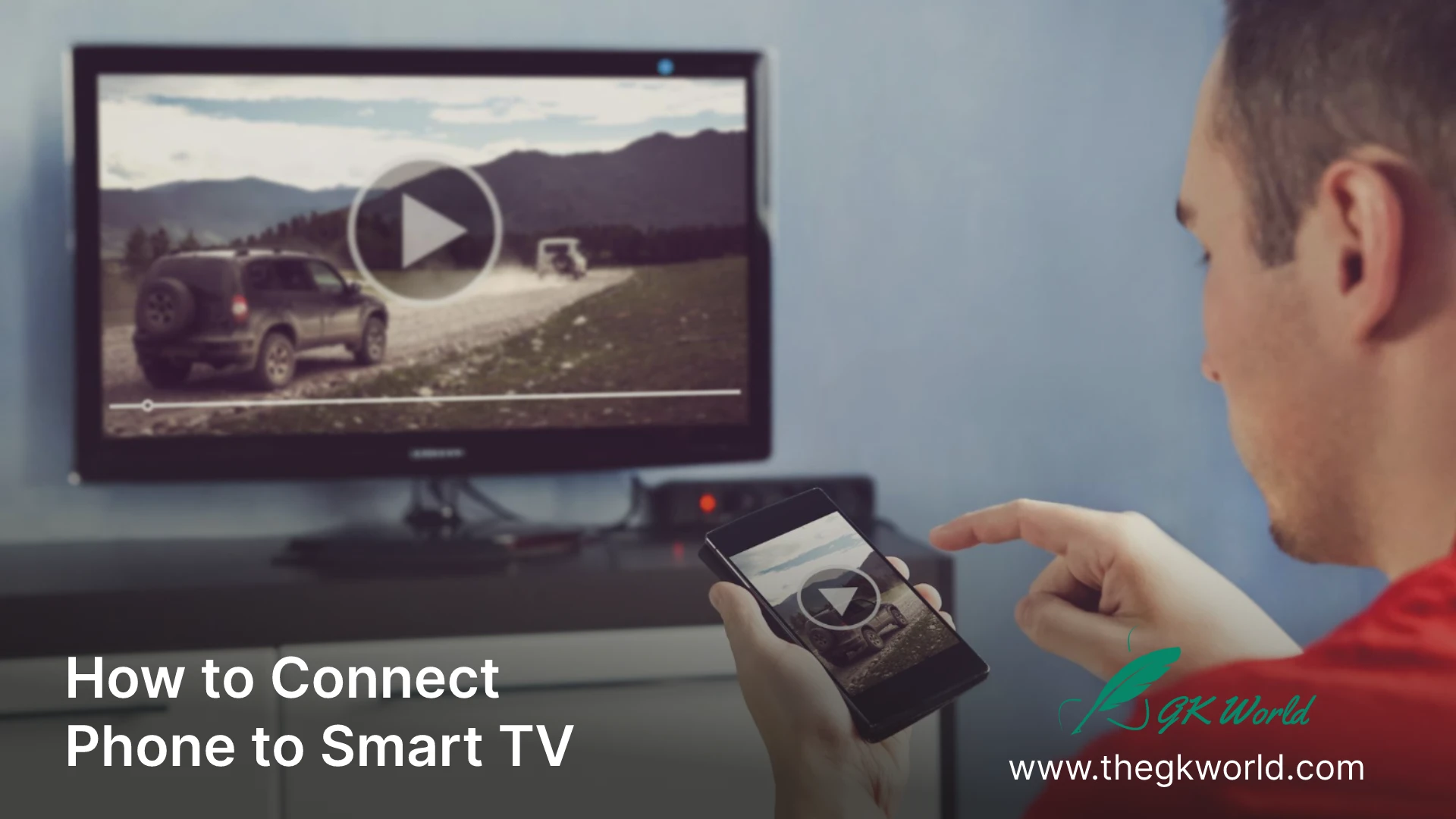 How to Connect Android phone to Smart TV