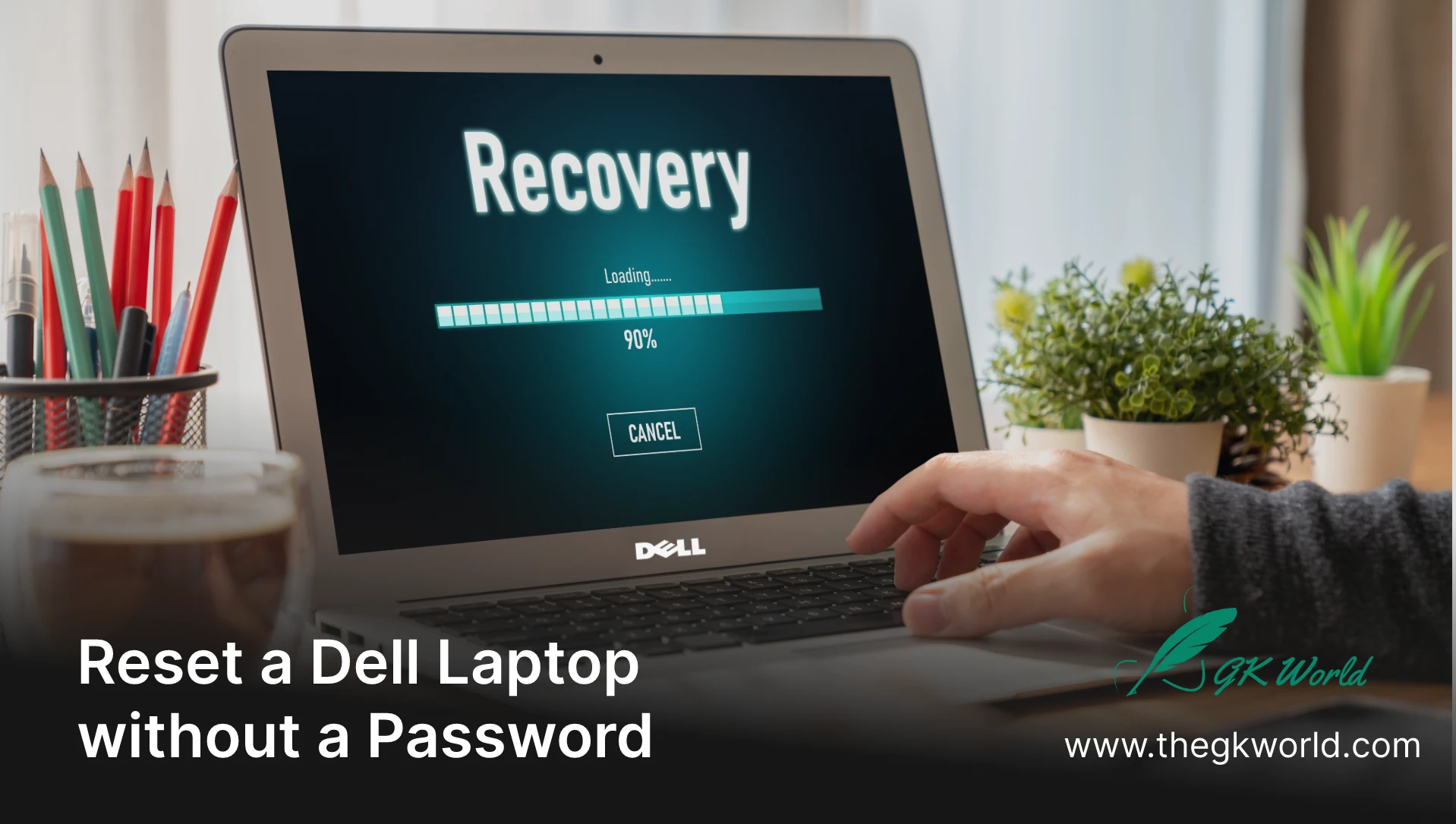 How to factory reset a Dell Laptop without a Password