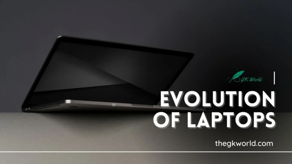 Evolution of Laptops