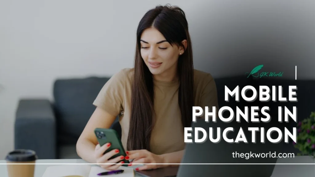 Mobile Phones in Education