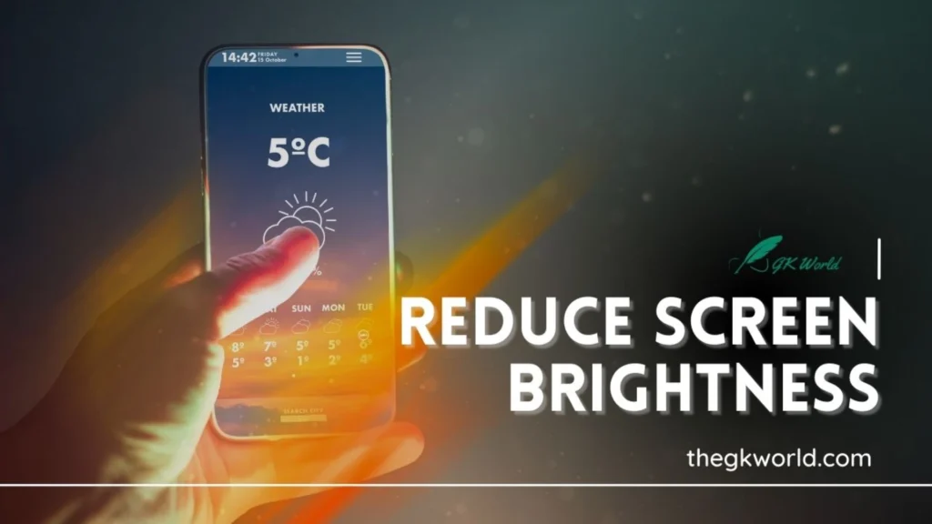 Reduce Screen Brightness