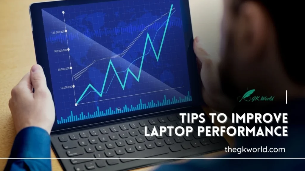 Tips to Improve Laptop Performance