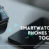 How Smartwatches & Phones Work Together