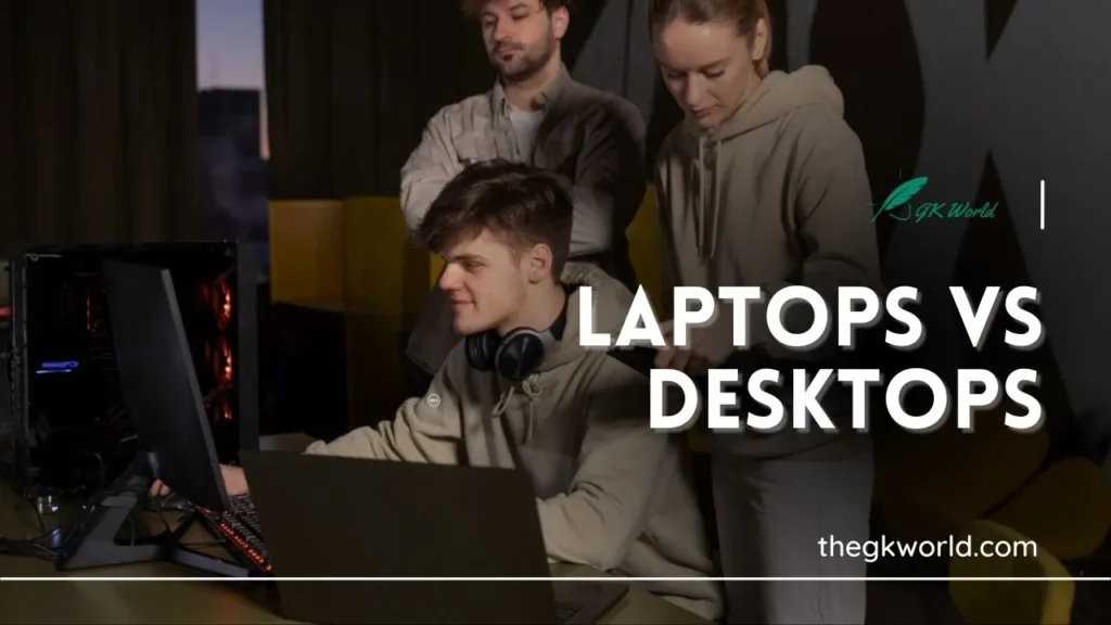 Laptops vs Desktops: Work & Play Showdown