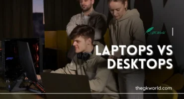 Laptops vs Desktops