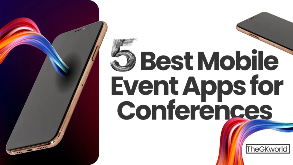 5 Best Mobile Event Apps for Conferences