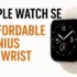 Affordable Apple Watch