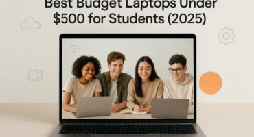 Best Budget Laptops Under $500 for Students